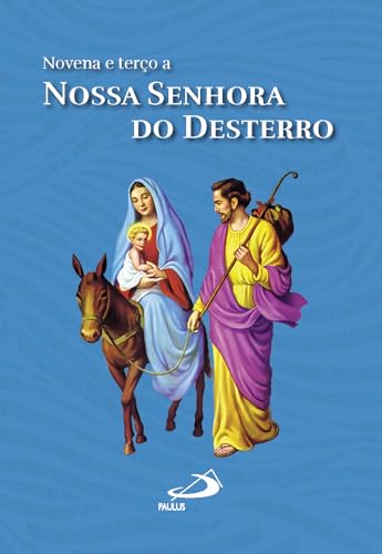 Novena e terço a Nossa Senhora do Desterro:
