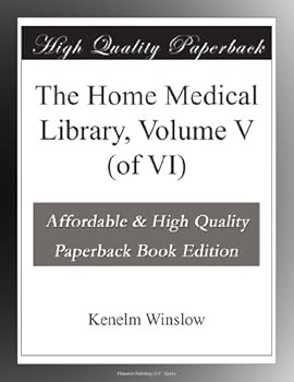 Paperback The Home Medical Library, Volume V (of VI) Book
