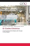 coches avis grupo d  El Coche Eléctrico: Una Apuesta Estratégica del Grupo Volkswagen