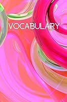 Vocabulary: language learner's vocabulary notebook, indexed personal dictionary, blank lined spelling book 1661743552 Book Cover