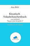  Kroatisch Vokabeltaschenbuch zum Lehrbuch \