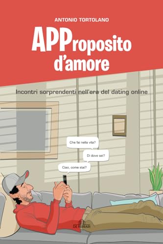 APProposito d’amore: Incontri nell'era del dating online