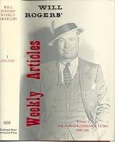 Will Rogers' Weekly Articles (Rogers, Will//Writings of Will Rogers) 0914956167 Book Cover