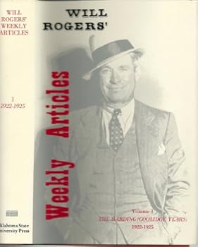 Will Rogers' Weekly Articles (Rogers, Will//Writings of Will Rogers)