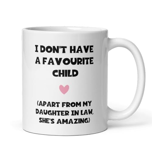 Confidently Quirky - Favourite Child Daughter In Law White Mug Funny Mother in Law Birthday Gift Joke Boyfriends Mum Gift Mother In Law Mothers Day