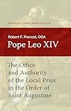 The Office and Authority of the Local Prior in the Order of Saint Augustine