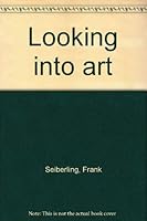 Looking into art B0007DW15W Book Cover