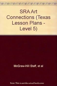 Paperback SRA Art Connections (Texas Lesson Plans - Level 5) Book