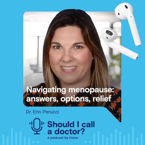 #16: Navigating menopause &ndash; answers, options, relief