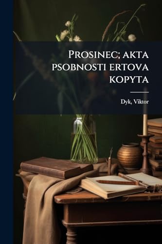 Prosinec; akta psobnosti ertova kopyta (Czech Edition)