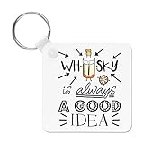 Taille L 58x58mm Gift Base Whisky Is Always A Good Idée Porte-Clés Chaîne