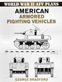 American Armored Fighting Vehicles