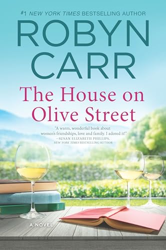 The House on Olive Street: A Heartfelt Women's Fiction Novel of Contemporary Romance and Friendship
