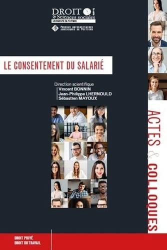 Le consentement du salarié (Tome 112)