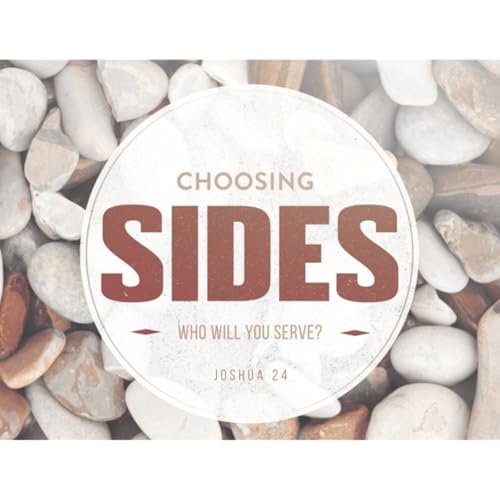 Choosing Sides - Who Will You Serve?