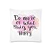 HZLM Housse de coussin avec citation de motivation « Do More What Makes You Happy » - Avec fermeture éclair - Décoration d'intérieur - 45 x 45 cm