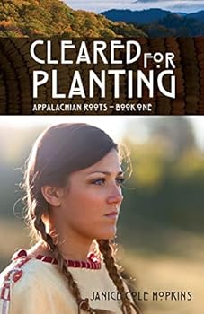 Cleared For Planting - Book #1 of the Appalachian Roots
