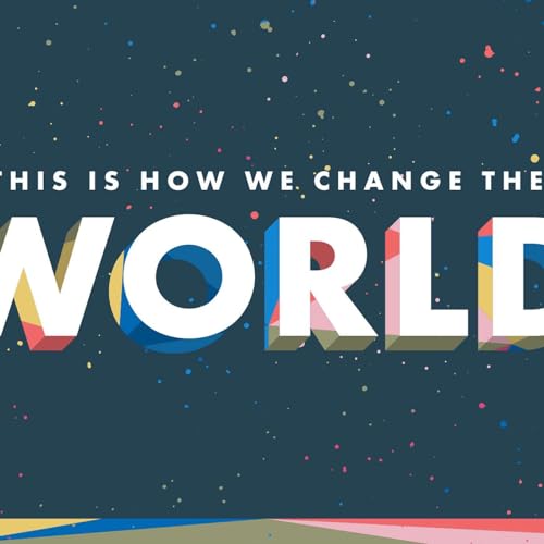This is How We Change The World // Matt Johnson Podcast Por  arte de portada