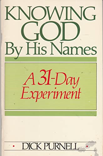 Knowing God By His Names: A 31-Day Experiment 089840181X Book Cover
