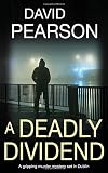 A Deadly Dividend: A gripping murder mystery set in Dublin