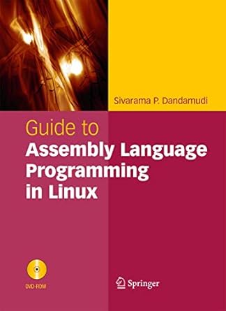 Guide to Assembly Language Programming in Linux: Dandamudi, Sivarama P ...