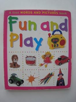 Hardcover Fun & Play (Words and Pictures) Book