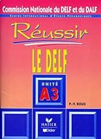 Réussir Le DELF : unité A3 2278042572 Book Cover