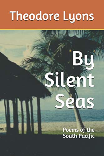 By Silent Seas: Poems of the South Pacific