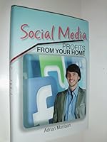 Social Media: Profits from Your Home B009L3J5TO Book Cover