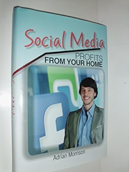 Hardcover Social Media: Profits from Your Home Book