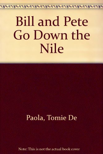 Bill and Pete Go Down the Nile 0192798464 Book Cover
