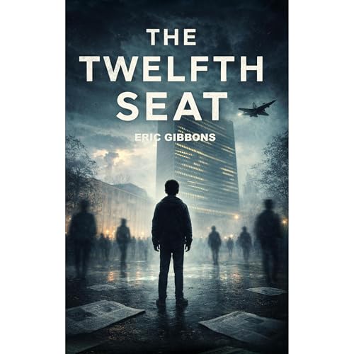 THE TWELFTH SEAT Audiolibro Por Eric Gibbons arte de portada