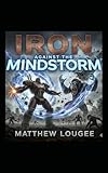  Iron Against the Mindstorm