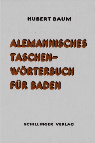 Alemannisches Taschenwörterbuch für Baden