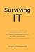 Surviving IT: Essential advice for building a happy and healthy technology career
