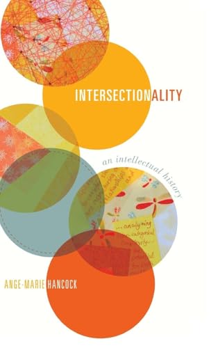 Intersectionality: An Intellectual History view 2