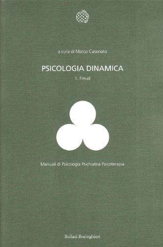 Psicologia dinamica. Volume I: Vol. 1