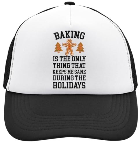 Baking is The Only Thing That Keeps Me Sane during The Holidays Casquette de camionneur réglable avec dos en maille Casu Blanc, Noir , Taille unique