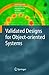Validated Designs for Object-oriented Systems
