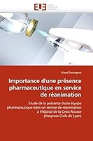 Importance d''une Présence Pharmaceutique En Service de Réanimation 6131566909 Book Cover