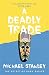 A Deadly Trade