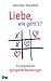 Produktbild Liebe, wie gehts: 52 paartherapeutische Impulse für gelingende Beziehungen