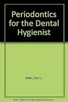Periodontics for the dental hygienist 0812104609 Book Cover