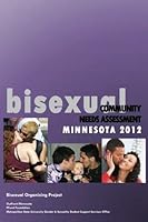 Bisexual Community Needs Assessment 2012 1484174836 Book Cover