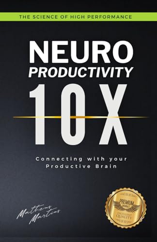 Neuro Productivity 10X: Connecting with your Productive Brain