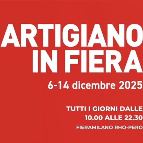 『Torna l'Artigiano in Fiera! Dal 6 al 14 dicembre a Fieramilano』のカバーアート