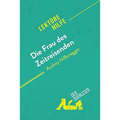 Die Frau des Zeitreisenden von Audrey Niffenegger (Lekt&uuml;rehilfe)