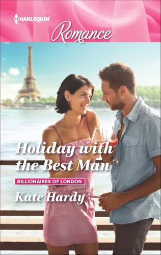 Holiday with the Best Man (Billionaires of London Book 2)