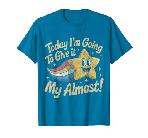 Today Im Going to Give It My Almost T-Shirt, Men, Sapphire Blue, XX-Large