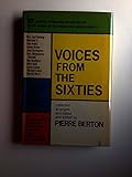 Voices from the sixties: Twenty-two views of a revolutionary decade